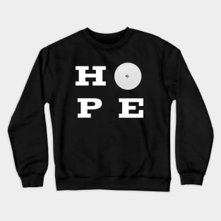 Hope Libre - White Text Crewneck Sweatshirt